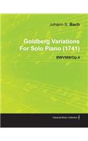 Goldberg Variations By J. S. Bach For Solo Piano (1741) BWV988/Op.4