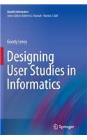 Designing User Studies in Informatics