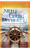 Nitty Gritty Parenting: A Practical Guide for Navigating the Challenges of Parenting(English)