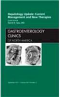 Hepatology Update: Current Management and New Therapies, an Issue of Gastroenterology Clinics