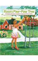 Rosa's Paw-Paw Tree: An Inspiring Tale about a Daughter's Deep Love for Her Mother