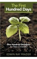 First Hundred Days: One Hundred Devotions for New Christians