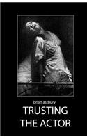 Trusting the Actor