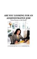 Are You Looking for an Administrative Job?