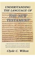 Understanding the Language of the New Testament