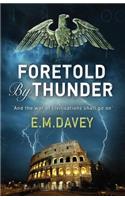Foretold by Thunder: A Thriller