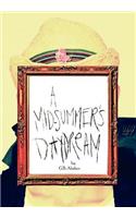 A Mid-Summer's Daydream