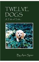 Twelve Dogs
