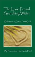 The Love Found Searching Within: Deliverance Comes from God