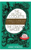 Village Coquette & The Crazy Wager