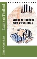 Escape to Thailand