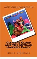Glen the Glurp and the Autumn Harvest Party