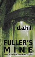 Fuller's Mine: (2 The Emulation Trilogy)