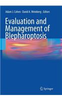 Evaluation and Management of Blepharoptosis