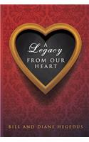 A Legacy From Our Heart