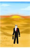 Life, Behind the Scenes