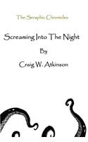 Screaming Into The Night