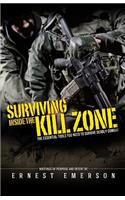 Surviving Inside the Kill Zone