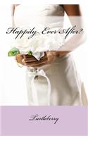 Happily Ever After?