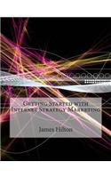 Getting Started with Internet Strategy Marketing