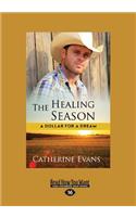 The Healing Season (Large Print 16pt)