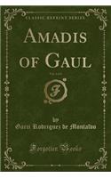 Amadis of Gaul, Vol. 4 of 4 (Classic Reprint)