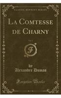 La Comtesse de Charny, Vol. 2 (Classic Reprint)