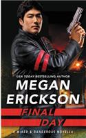 Final Day (Wired & Dangerous)