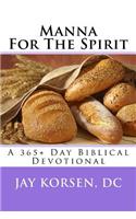 Manna for the Spirit: A 365+ Day Biblical Devotional