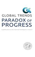 PARADOX OF PROGRESS A publication of the National Intelligence Council