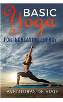 Basic Yoga for Increasing Energy