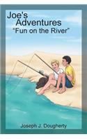 Joe's Adventures: Fun on the River
