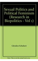 Sexual Politics and Political Feminism