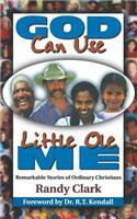 God Can Use Little Ole Me