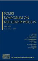 Tours Symposium on Nuclear Physics IV: Tours 2000