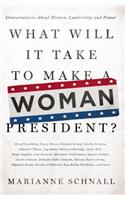 What Will It Take to Make a Woman President?