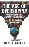 The Age of Oversupply