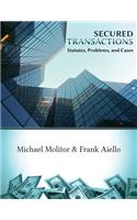 Secured Transactions, Statutes, Problems and Cases