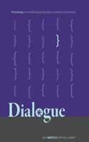 Dialogue: Proceedings of the AIGA Design Educators Community Conferences