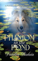 Phantom in the Pond: (28 The Foxglove Corners)
