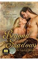 Beyond the Shadows