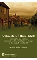 Threatened Rural Idyll? Informal social control, exclusion and the resistance to change in the English countryside