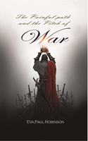 The Painful Path and the Pitch of War