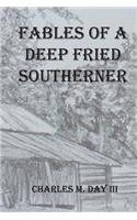 Fables of a Deep Fried Southerner