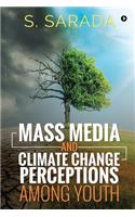 Mass Media and Climate Change Perceptions Among Youth