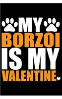 My Borzoi Is My Valentine
