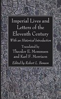 Imperial Lives and Letters of the Eleventh Century