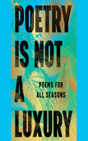 Poetry Is Not a Luxury