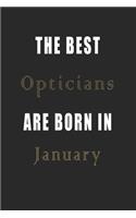 The best Opticians are born in January journal