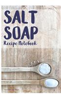 Salt Soap Recipe Notebook